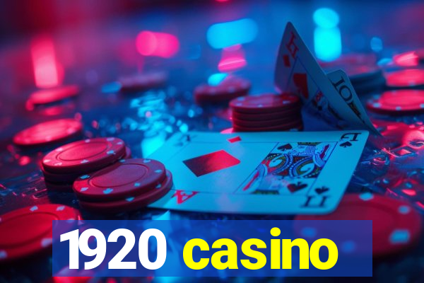 1920 casino