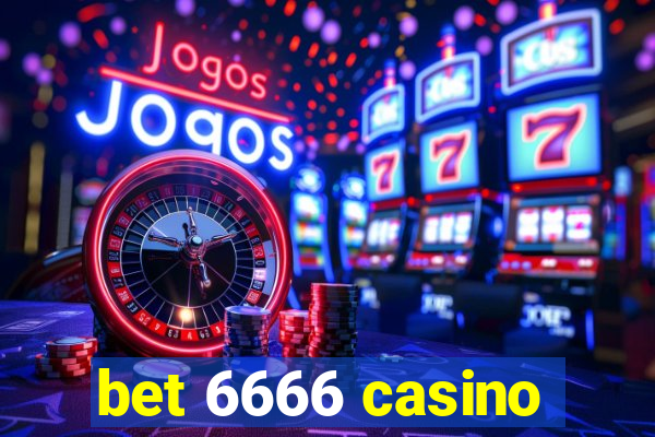 bet 6666 casino