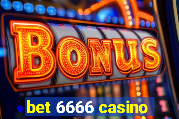 bet 6666 casino