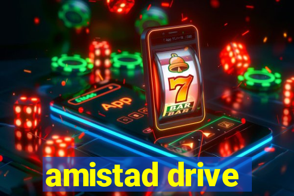 amistad drive