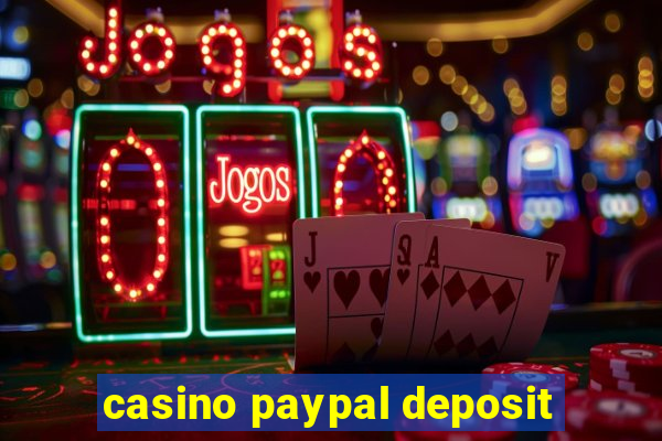 casino paypal deposit