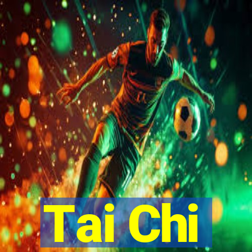 Tai Chi