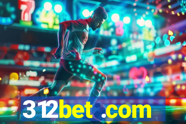 312bet .com