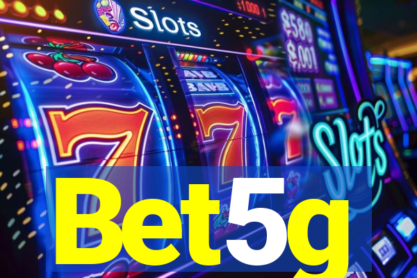 Bet5g