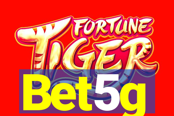 Bet5g