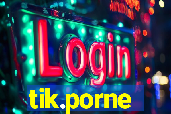 tik.porne