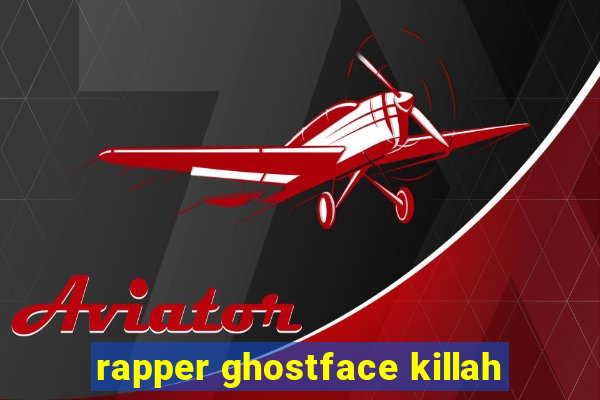 rapper ghostface killah