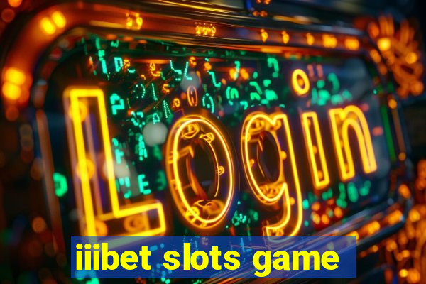 iiibet slots game