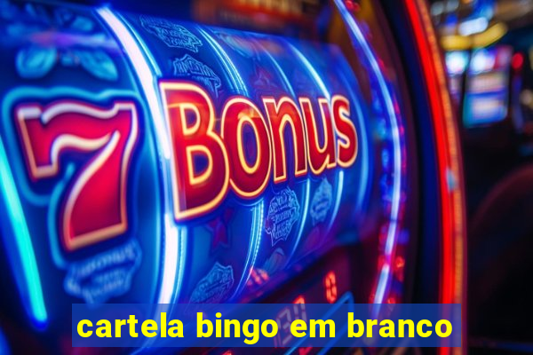 cartela bingo em branco