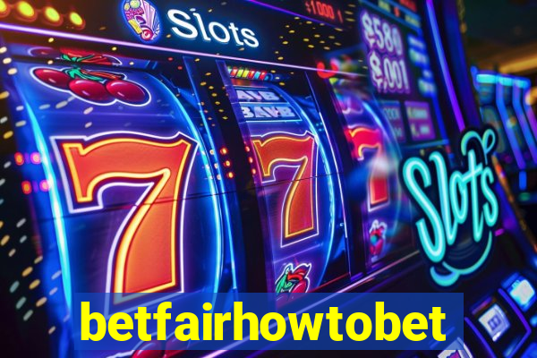 betfairhowtobet