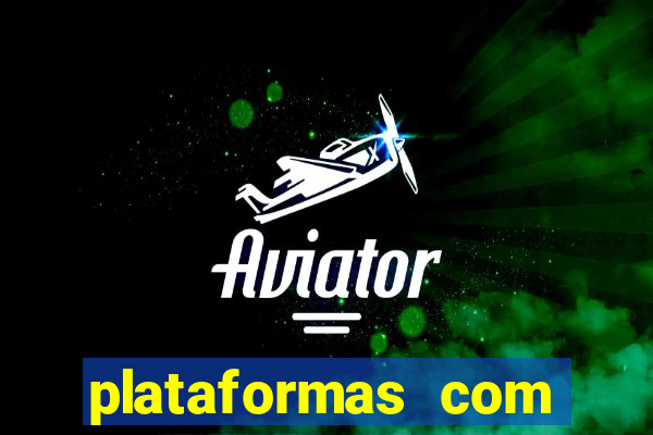 plataformas com fortune tiger