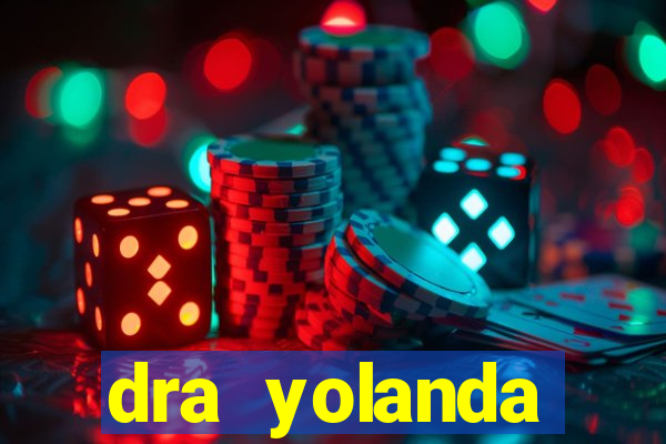 dra yolanda fernandes malta bettin