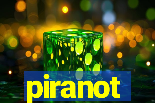 piranot