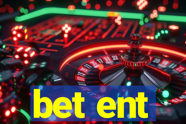 bet ent