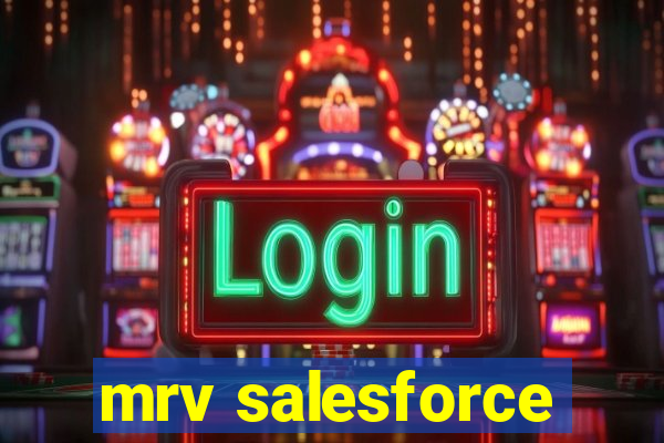 mrv salesforce