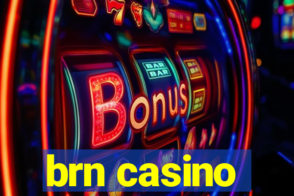 brn casino