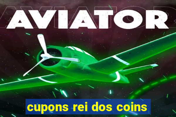 cupons rei dos coins