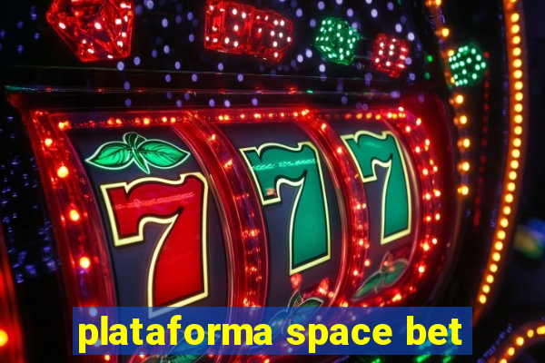 plataforma space bet