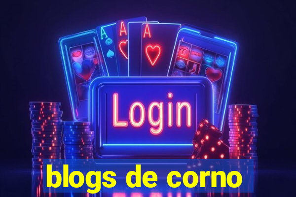 blogs de corno