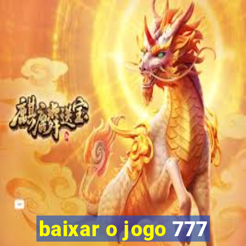 baixar o jogo 777