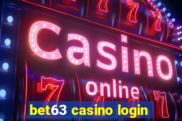 bet63 casino login