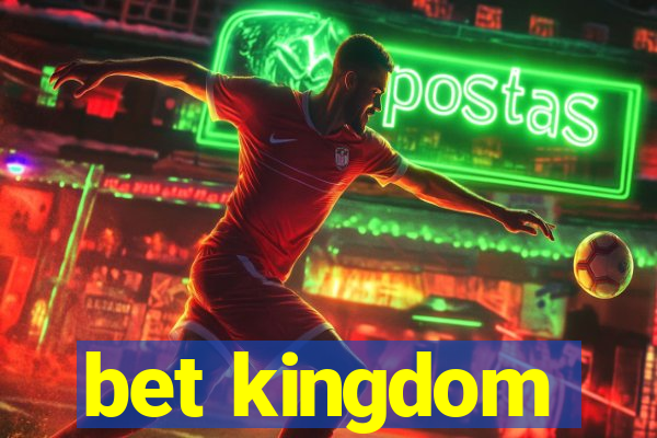 bet kingdom