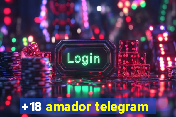 +18 amador telegram