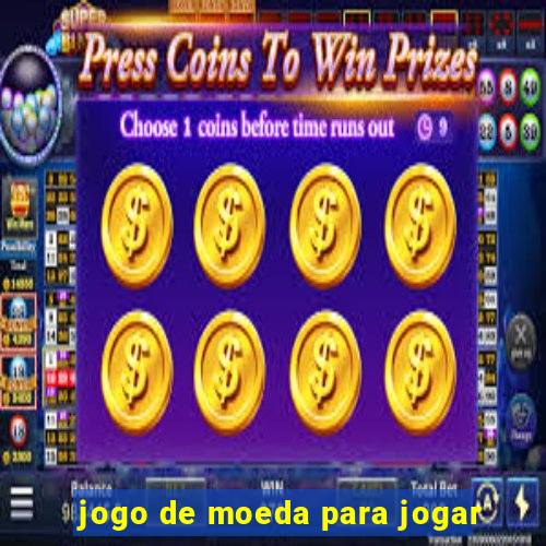 jogo de moeda para jogar