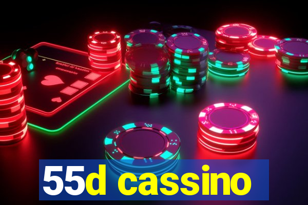 55d cassino