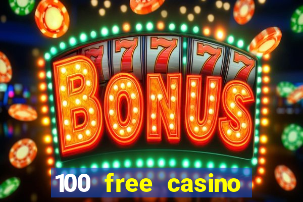 100 free casino slot games