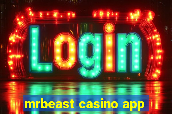 mrbeast casino app