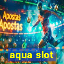 aqua slot