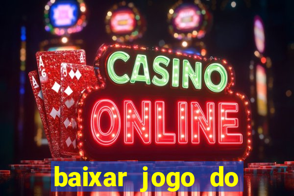 baixar jogo do tigrinho demo