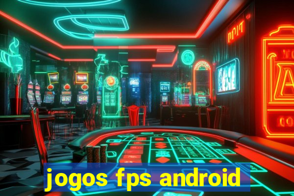 jogos fps android