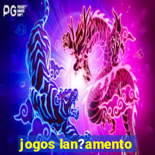 jogos lan?amento