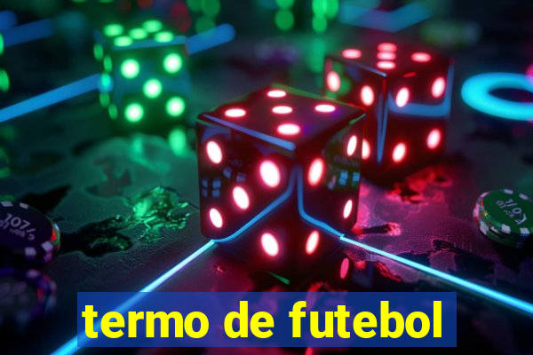 termo de futebol