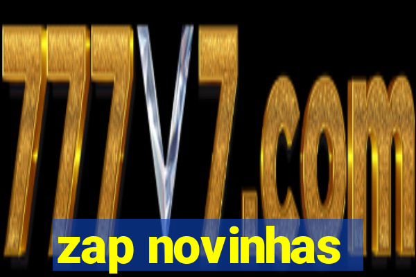 zap novinhas