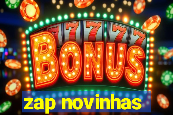 zap novinhas