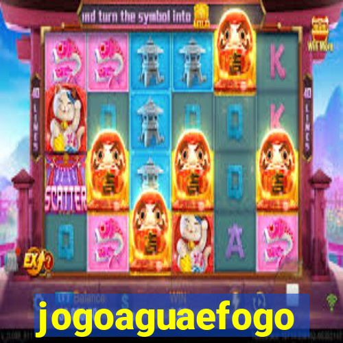 jogoaguaefogo