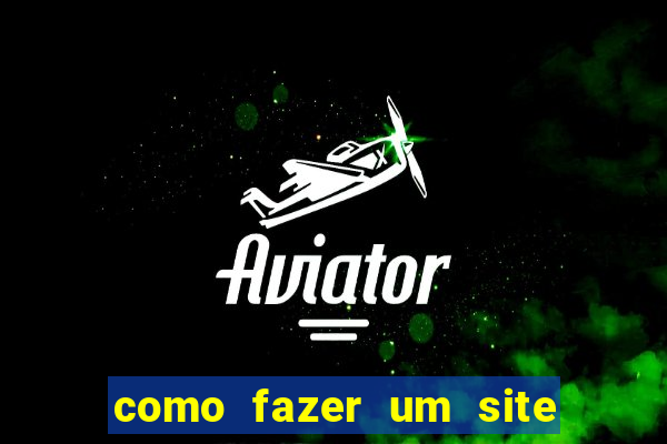 como fazer um site de apostas