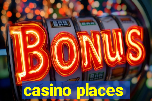 casino places