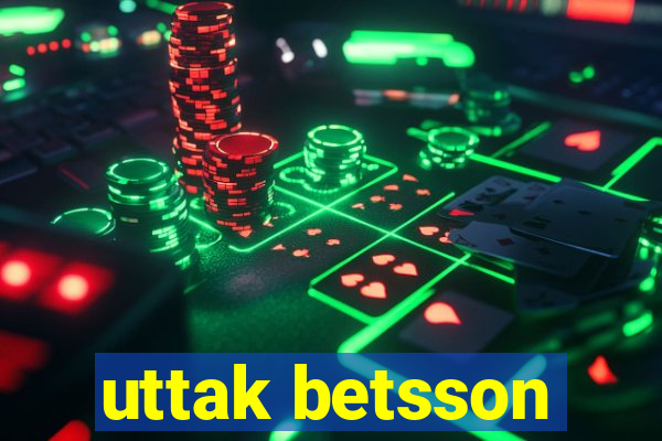 uttak betsson