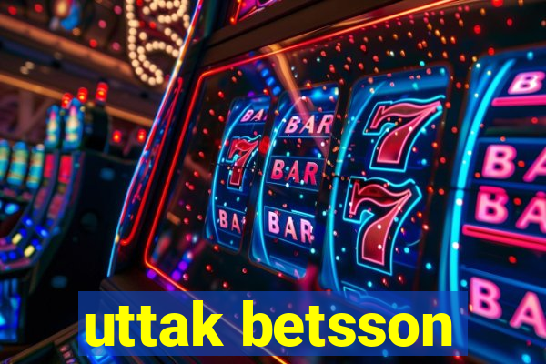 uttak betsson