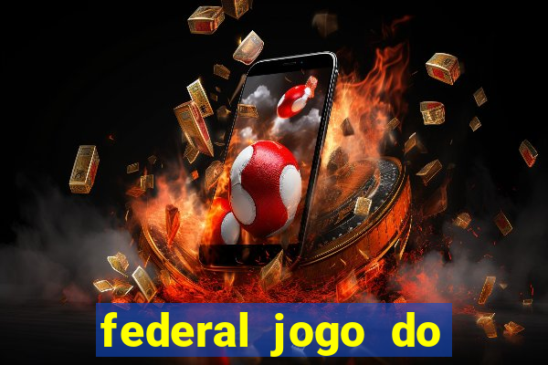 federal jogo do bicho de hoje