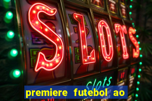 premiere futebol ao vivo hd