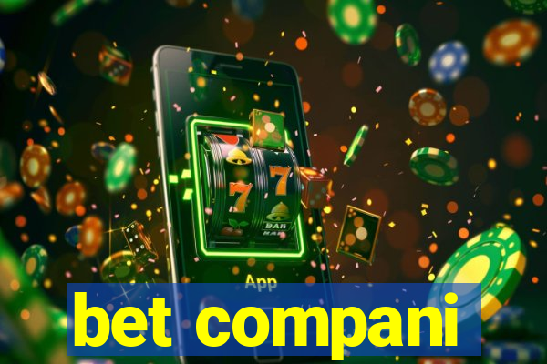 bet compani