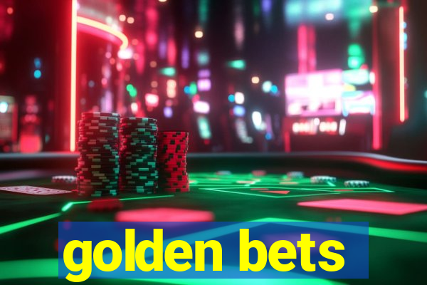 golden bets