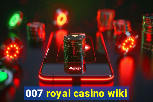 007 royal casino wiki