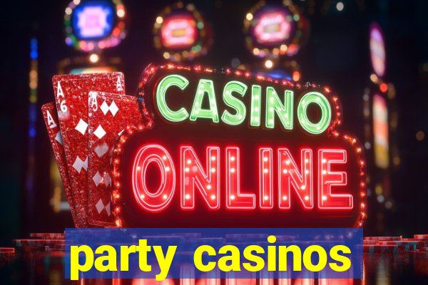 party casinos