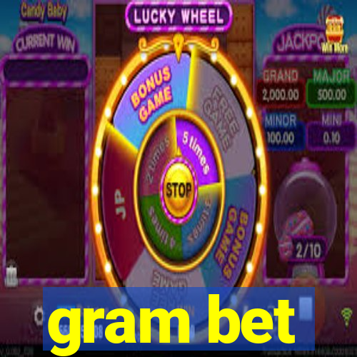 gram bet